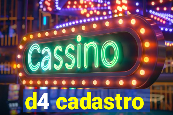 d4 cadastro